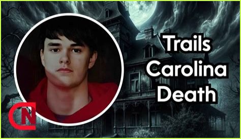 Shocking News! Trails Carolina Death, What Happened to Trails Carolina? Missing Teenager’s Death Linked to Fall and Hypothermia